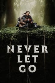 هرگز رها نکن / Never Let Go