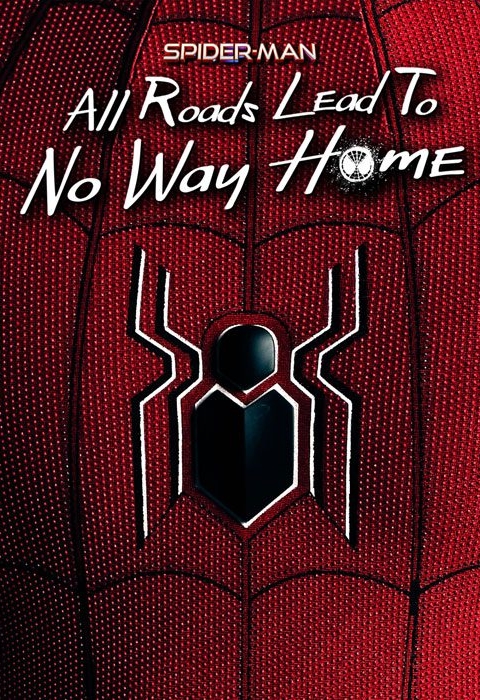 Spider-Man: All Roads Lead to No Way Home